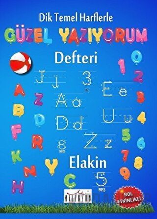 Dik Temel Harflerle Güzel Yazıyorum Defteri (Spiralli)