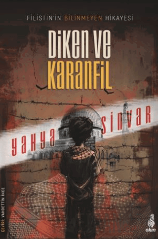 Diken ve Karanfil Yahya Sinvar
