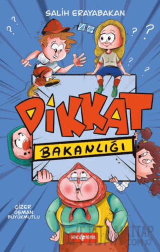 Dikkat Bakanlığı Salih Erayabakan