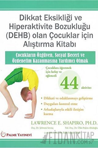 Dikkat Eksikliği Ve Hiperaktivite Bozukluğu (DEHB) Olan Çocuklar İçin Alıştırma Kitabı