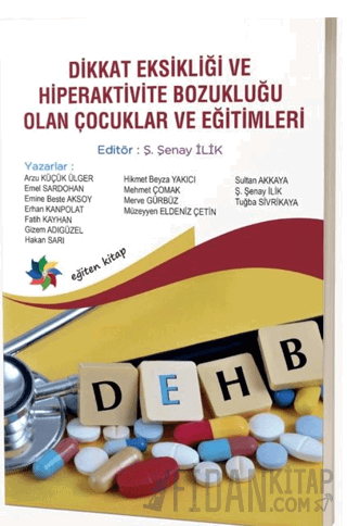 Dikkat Eksikliği ve Hiperaktivite Bozukluğu Olan Çocuklar ve Eğitimi