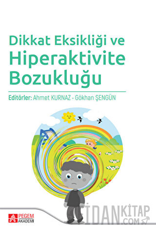 Dikkat Eksikliği ve Hiperaktivite Bozukluğu