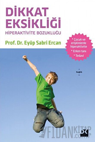 Dikkat Eksikliği ve Hiperaktivite Bozukluğu