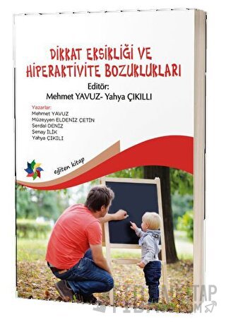 Dikkat Eksikliği ve Hiperaktivite Bozuklukları