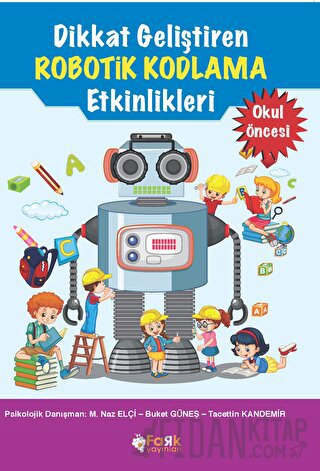Dikkat Geliştiren Robotik Kodlama Etkinlikleri Tacettin Kandemir