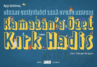 Dikkat Geliştirici Zeka Oyunu Resfebe Ramazan'a Özel Kırk Hadis Ayşe Ç