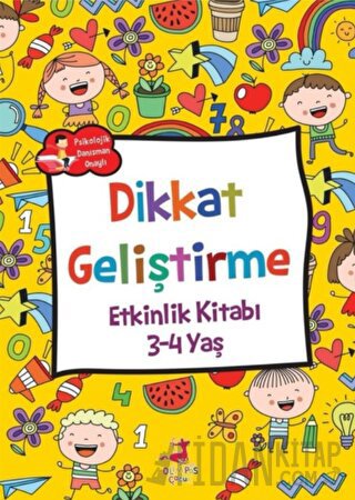 Dikkat Geliştirme - Etkinlik Kitabı (3-4 Yaş) Rose Mary Samanoğlu