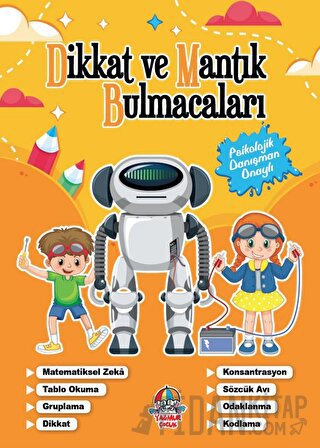 Dikkat Ve Mantık Bulmacaları - Turuncu Kitap