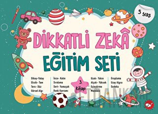 Dikkatli Zeka Eğitim Seti 3. Kitap - 5 Yaş Neşe Duran