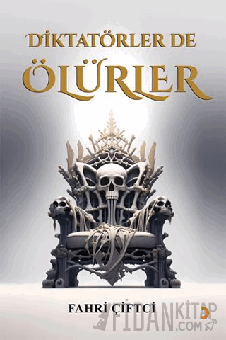 Diktatörler de Ölürler