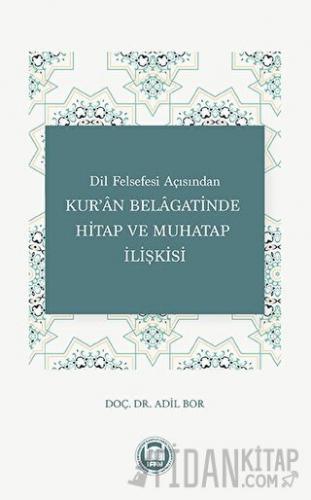 Dil Felsefesi Açısından Kur'an Belagatinde Hitap ve Muhatap İlişkisi