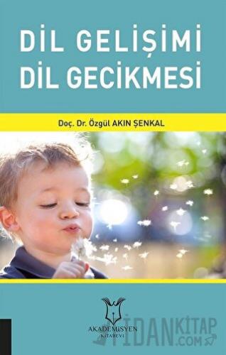 Dil Gelişimi Dil Gecikmesi
