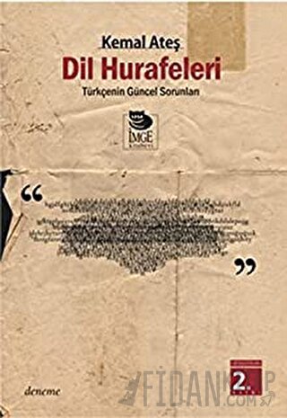 Dil Hurafeleri Türkçe'nin Güncel Sorunları