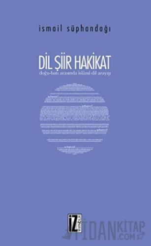 Dil Şiir Hakikat