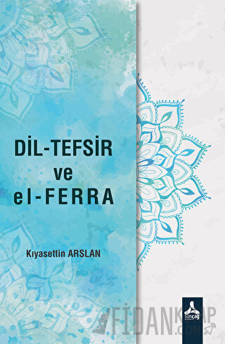 Dil-Tefsir ve el-Ferra