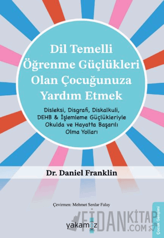 Di̇l Temelli̇ Öğrenme Güçlükleri̇ Olan Çocuğunuza Yardım Etmek Daniel 