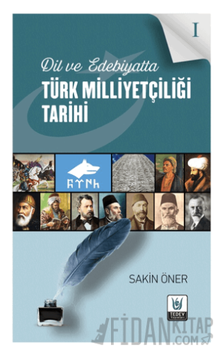 Dil ve Edebiyatta Türk Milliyetçiliği Tarihi 1 Sakin Öner