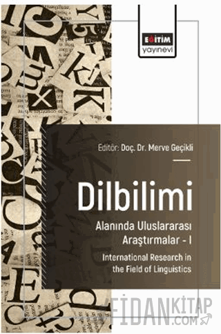 Dilbilimi Alanında Uluslararası Araştırmalar – I