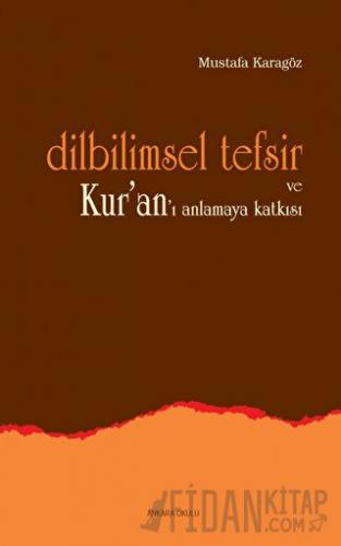 Dilbilimsel Tefsir ve Kur’an’ı Anlamaya Katkısı