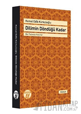 Dilimin Döndüğü Kadar