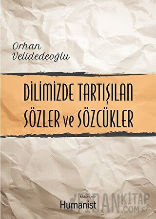 Dilimizde Tartışılan Sözler ve Sözcükler