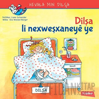 Dilşa Li Nexweşxaneye Ye