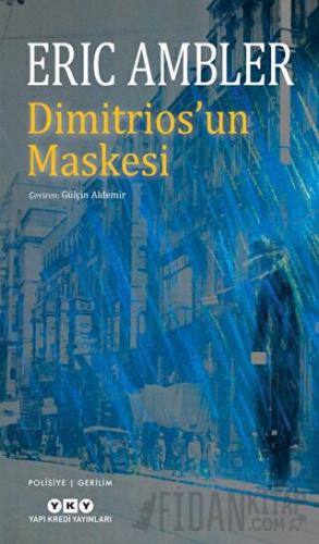 Dimitrios’un Maskesi Eric Ambler