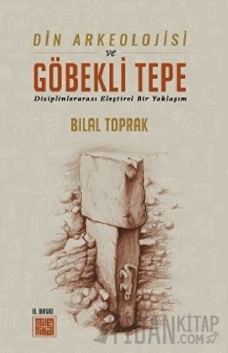 Din Arkeolojisi ve Göbekli Tepe