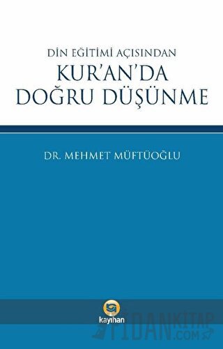 Din Eğitimi Açısından Kur’an’da Doğru Düşünme