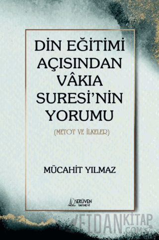 Din Eğitimi Açısından Vakıa Suresi’nin Yorumu