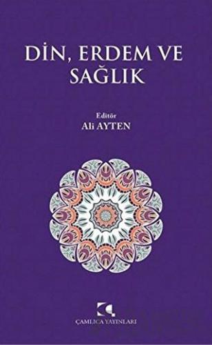 Din, Erdem ve Sağlık