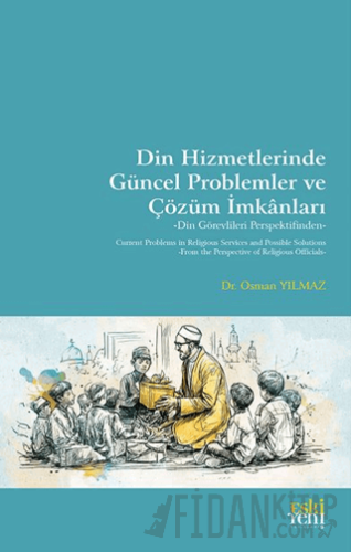 Din Hizmetlerinde Güncel Problemler ve Çözüm İmkanları Osman Yılmaz