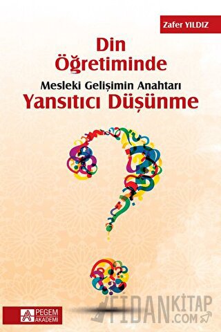 Din Öğretiminde Mesleki Gelişimin Anahtarı Yansıtıcı Düşünme