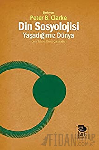 Din Sosyolojisi - Yaşadığımız Dünya