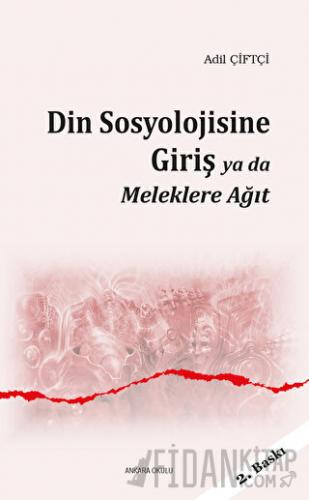 Din Sosyolojisine Giriş ya da Meleklere Ağıt