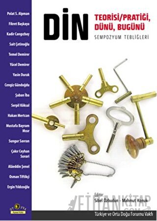 Din: Teorisi / Pratiği, Dünü, Bugünü