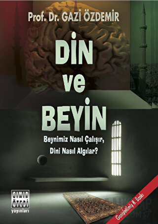 Din ve Beyin Gazi Özdemir