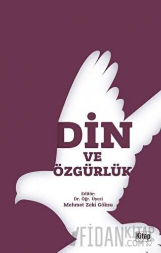 Din ve Özgürlük Mehmet Zeki Göksu