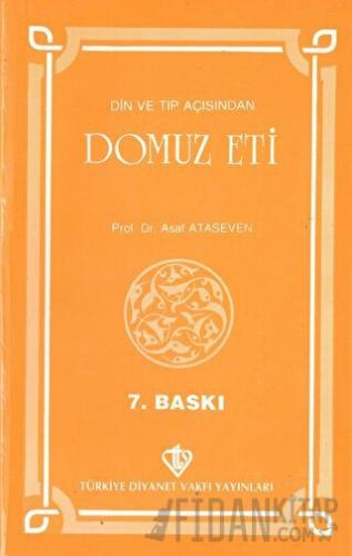 Din ve Tıp Açısından Domuz Eti Asaf Ataseven