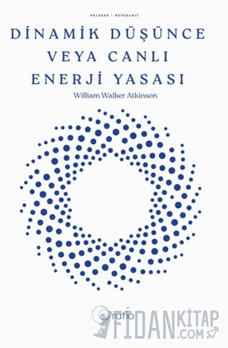 Dinamik Düşünce veya Canlı Enerji Yasası