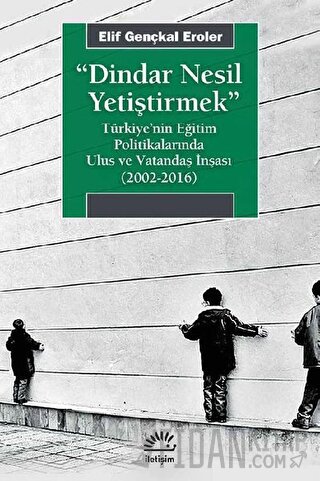 Dindar Nesil Yetiştirmek