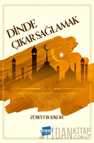 Dinde Çıkar Sağlamak