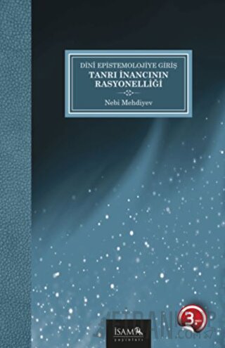 Dini Epistemolojiye Giriş - Tanrı İnancının Rasyonelliği