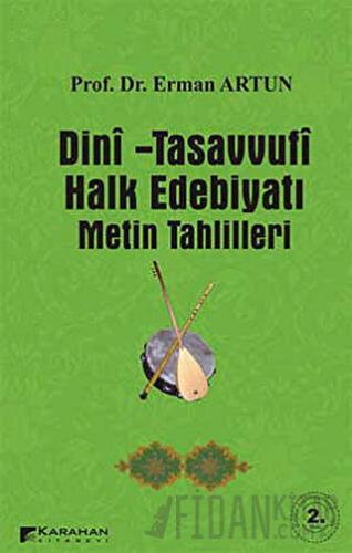 Dini - Tasavvufi Halk Edebiyatı Metin Tahlilleri