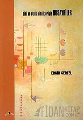 Dini ve Etnik Kimlikleriyle Nusayriler