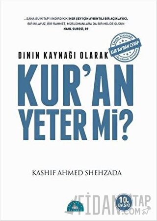 Dinin Kaynağı Olarak Kur’an Yeter Mi?