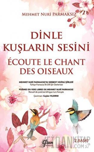 Dinle Kuşların Sesini Mehmet Nuri Parmaksız