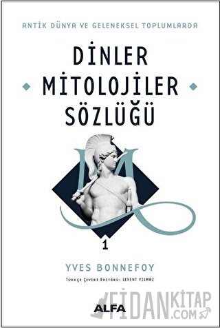 Dinler Mitolojiler Sözlüğü 1 (Ciltli)