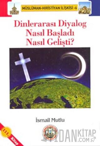 Dinlerarası Diyalog Nasıl Başladı Nasıl Gelişti?