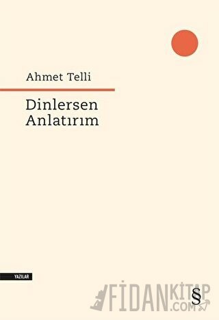 Dinlersen Anlatırım